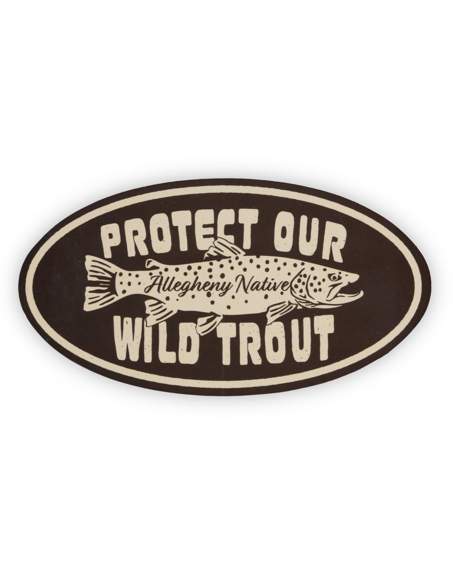 Protect Our Wild Trout Sticker (Tan on Brown)