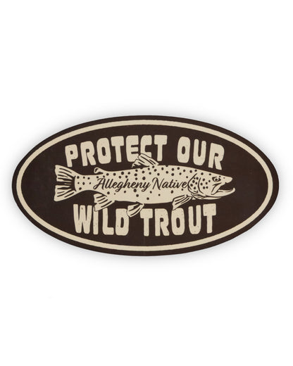 Protect Our Wild Trout Sticker (Tan on Brown)