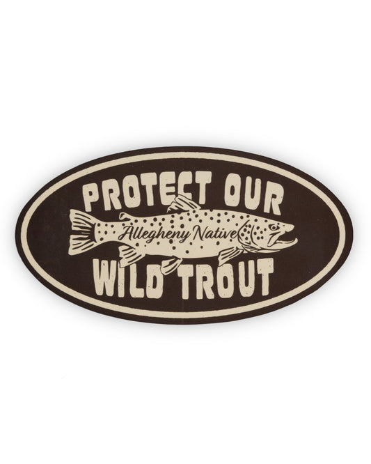 Protect Our Wild Trout Sticker (Tan on Brown)